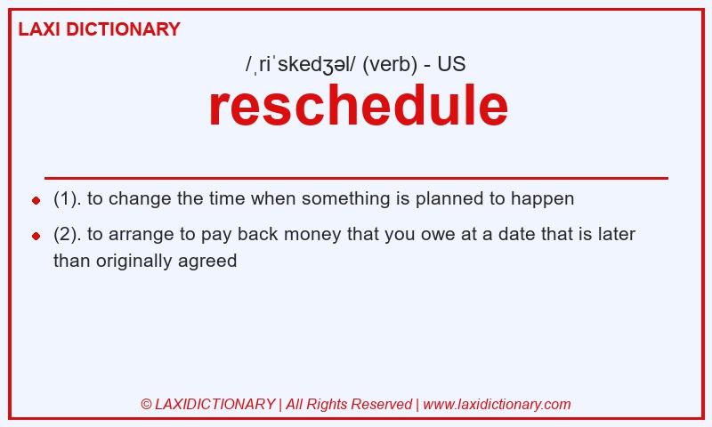 Definition reschedule in American English