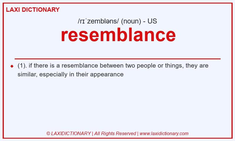 Definition resemblance in American English