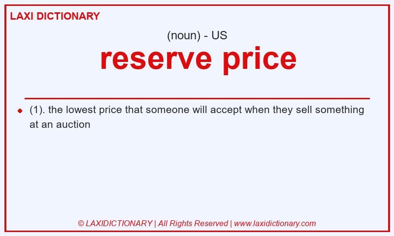 Definition reserve price in American English