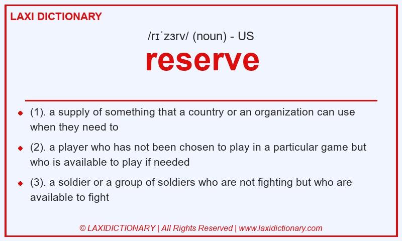 Definition reserve in American English
