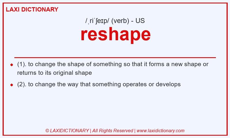 Definition reshape in American English