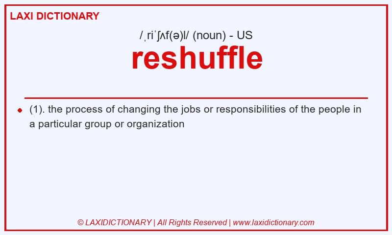 Definition reshuffle in American English