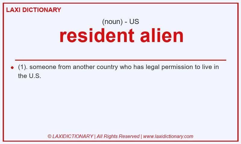 Definition resident alien in American English