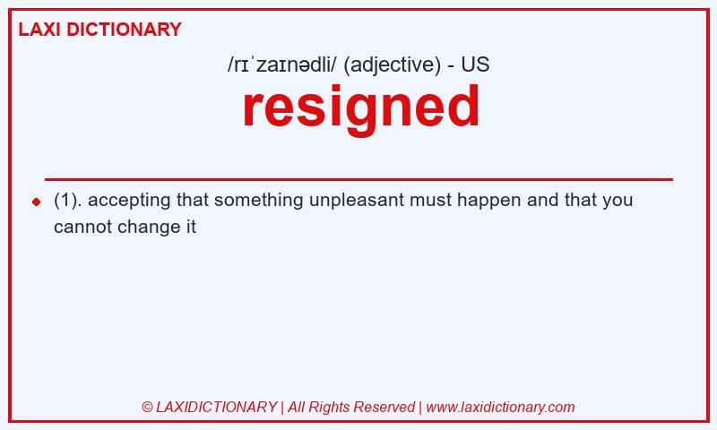 Definition resigned in American English