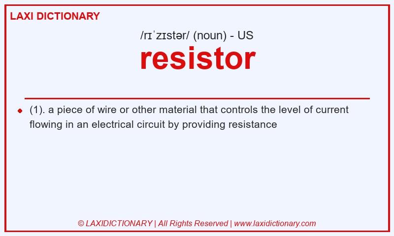 Definition resistor in American English