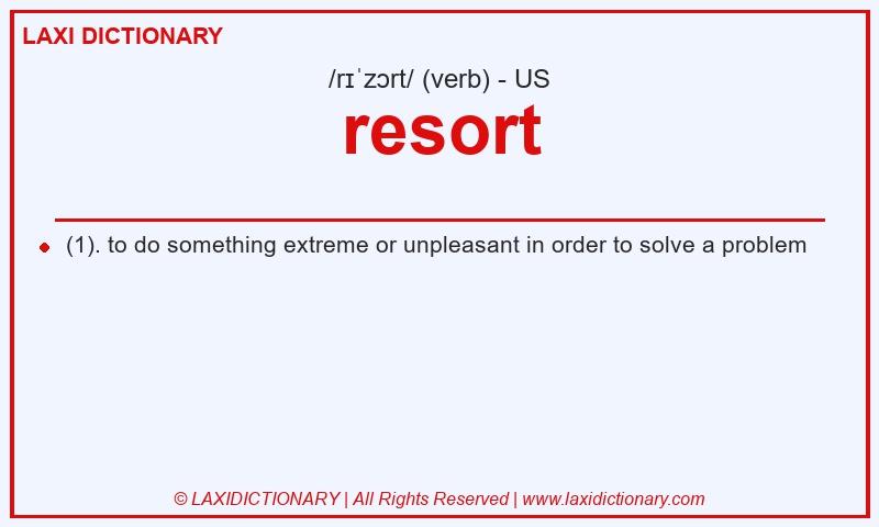 Definition resort in American English