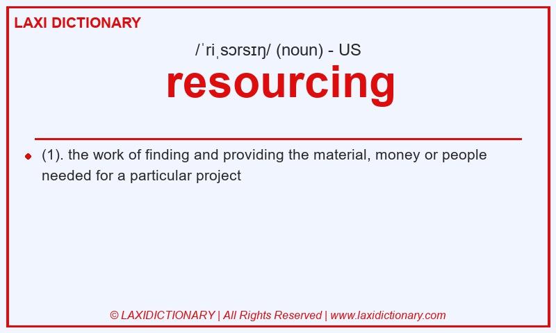 Definition resourcing in American English