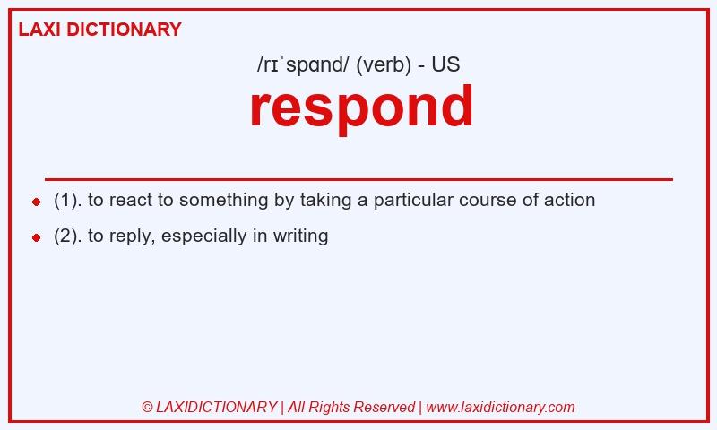Definition respond in American English
