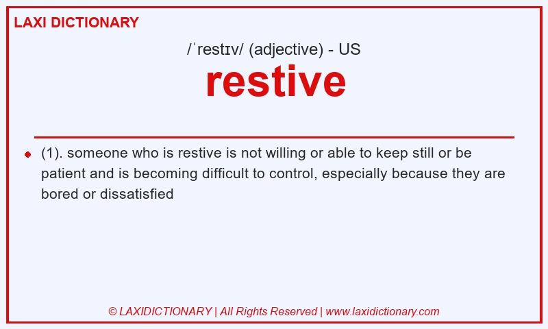 Definition restive in American English