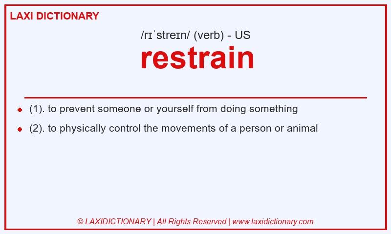 Definition restrain in American English