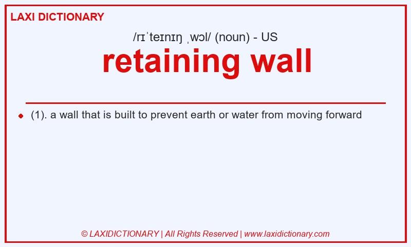 Definition retaining wall in American English