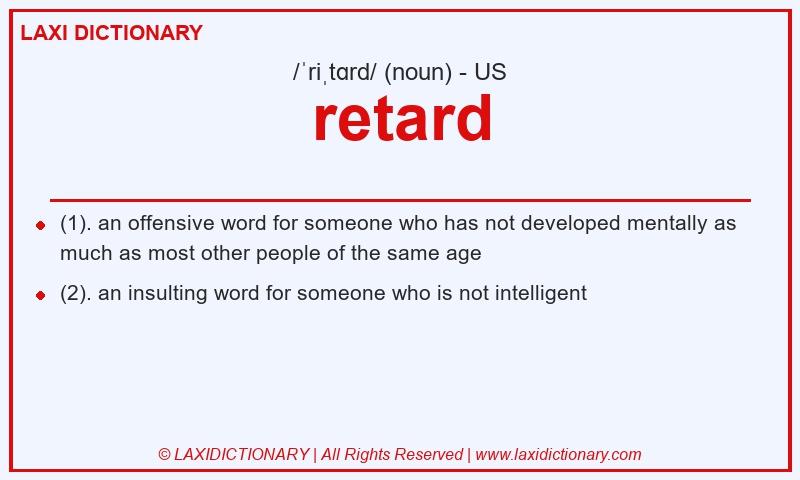 Definition retard in American English