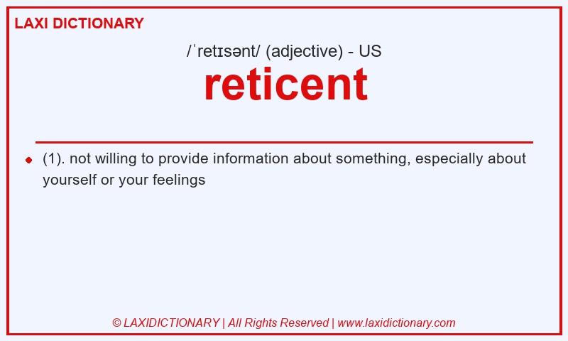 Definition reticent in American English