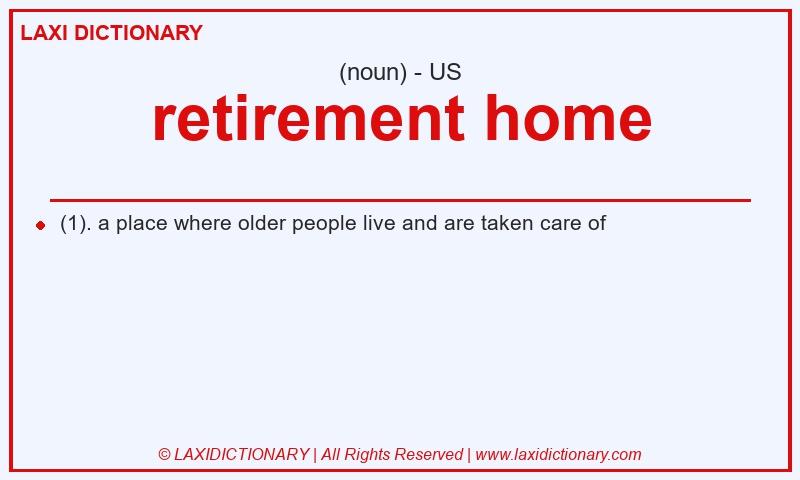 Definition retirement home in American English