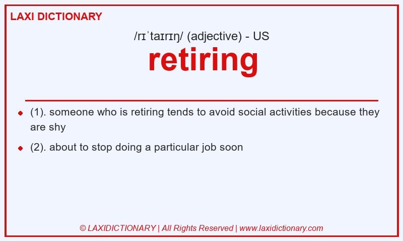 Definition retiring in American English