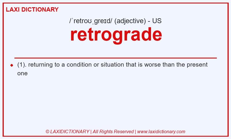 Definition retrograde in American English