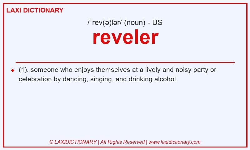 Definition reveler in American English