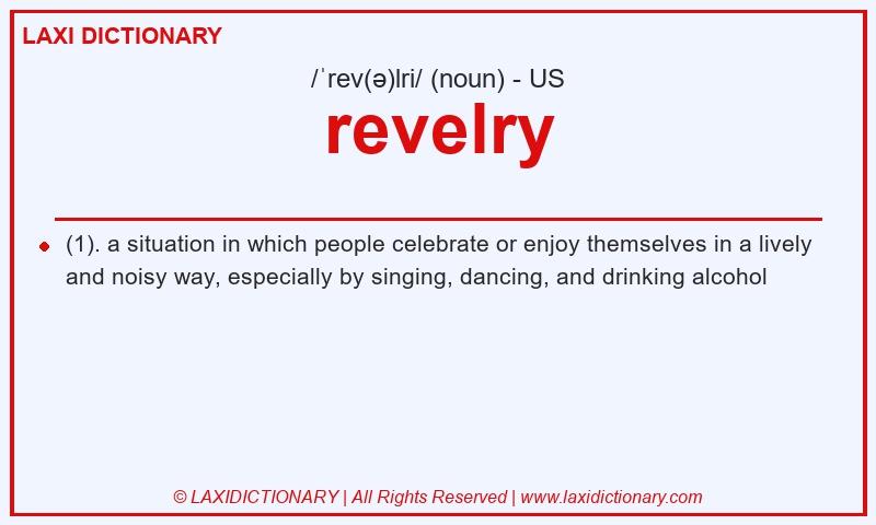 Definition revelry in American English