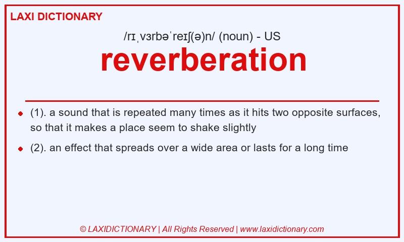 Definition reverberation in American English