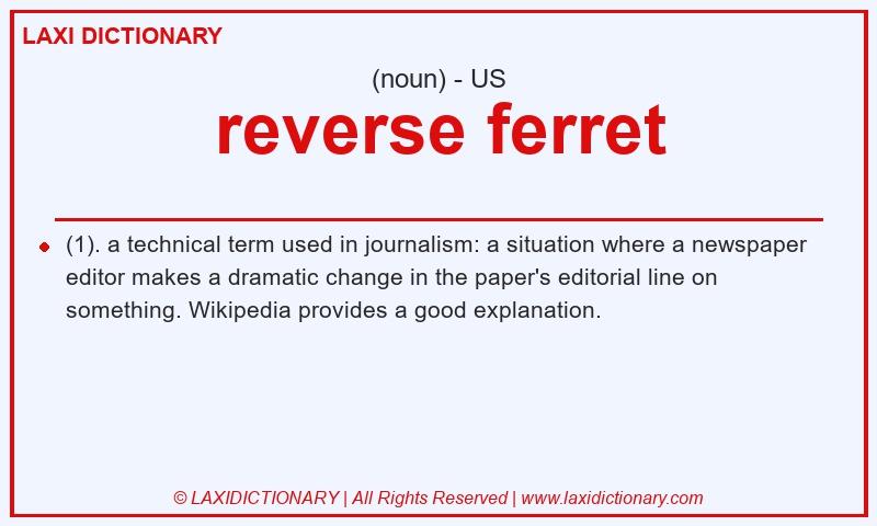 Definition reverse ferret in American English