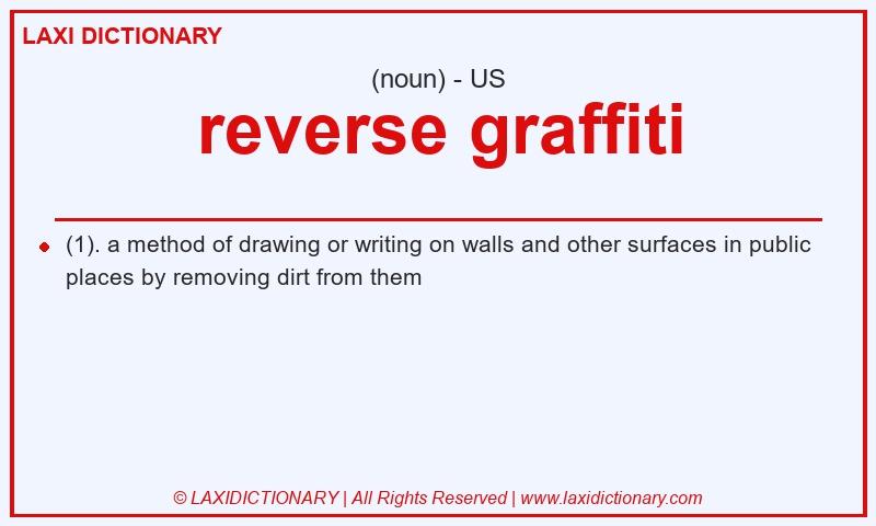 Definition reverse graffiti in American English