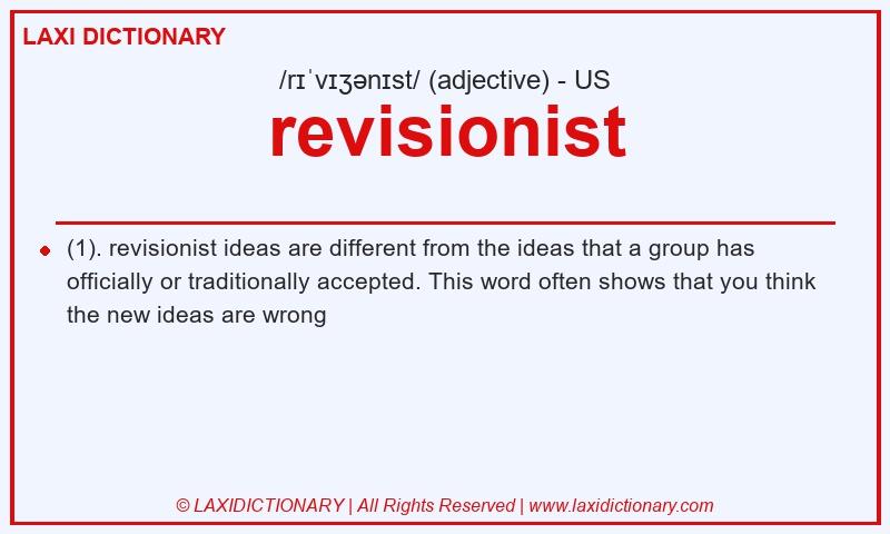 Definition revisionist in American English
