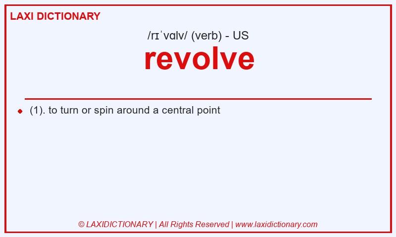 Definition revolve in American English