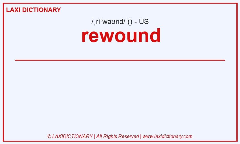 Definition rewound in American English