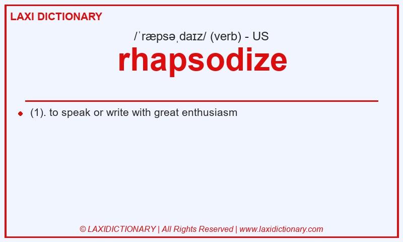Definition rhapsodize in American English