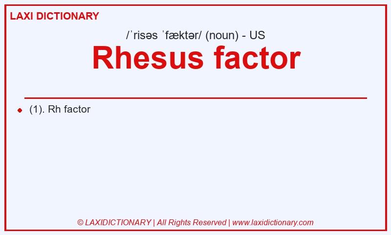 Definition Rhesus factor in American English