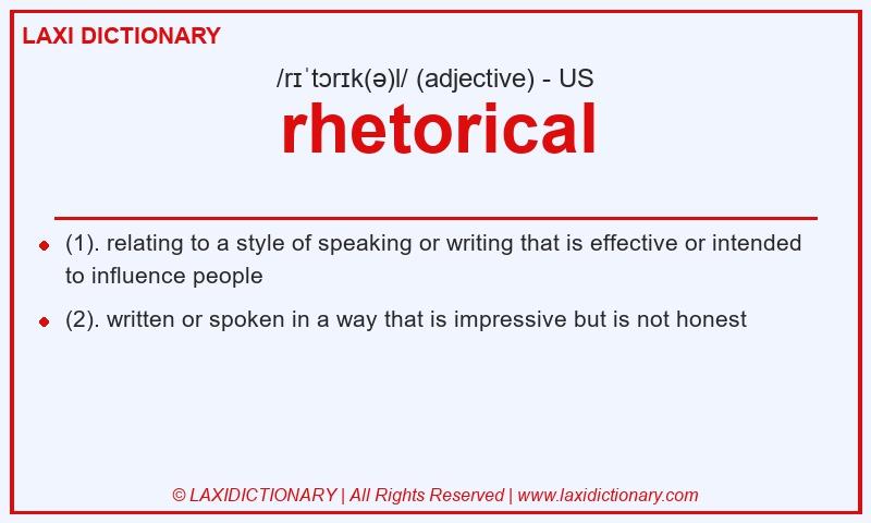 Definition rhetorical in American English