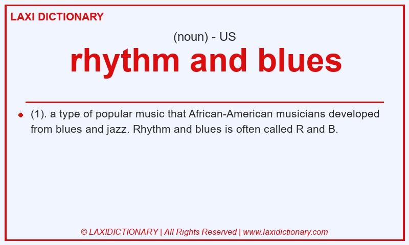 Definition rhythm and blues in American English