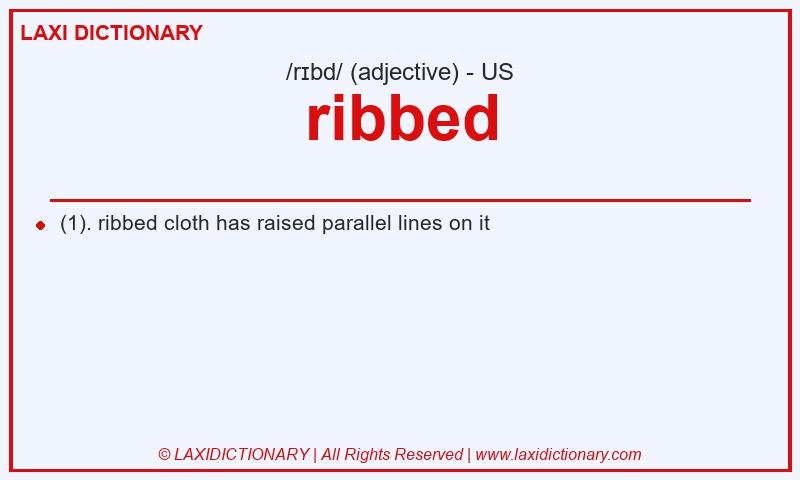 Definition ribbed in American English