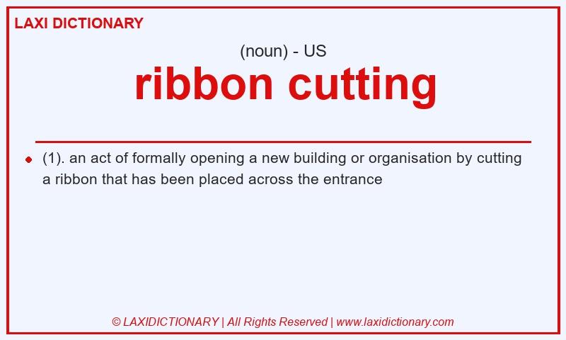Definition ribbon cutting in American English