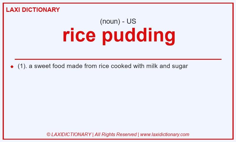 Definition rice pudding in American English