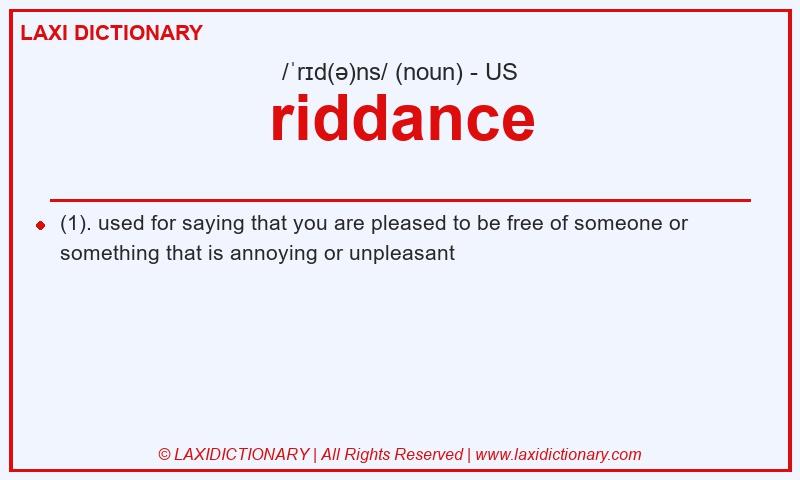 Definition riddance in American English