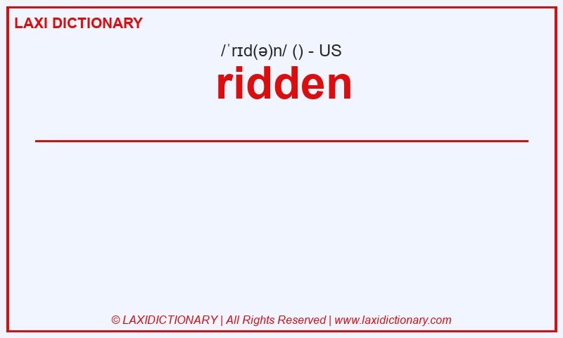 Definition ridden in American English