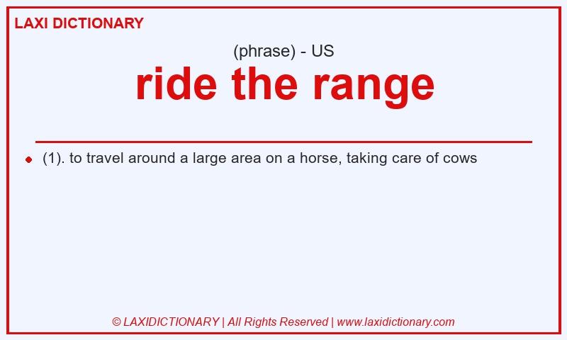 Definition ride the range in American English