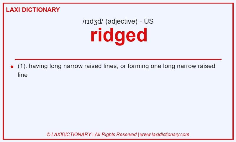 Definition ridged in American English