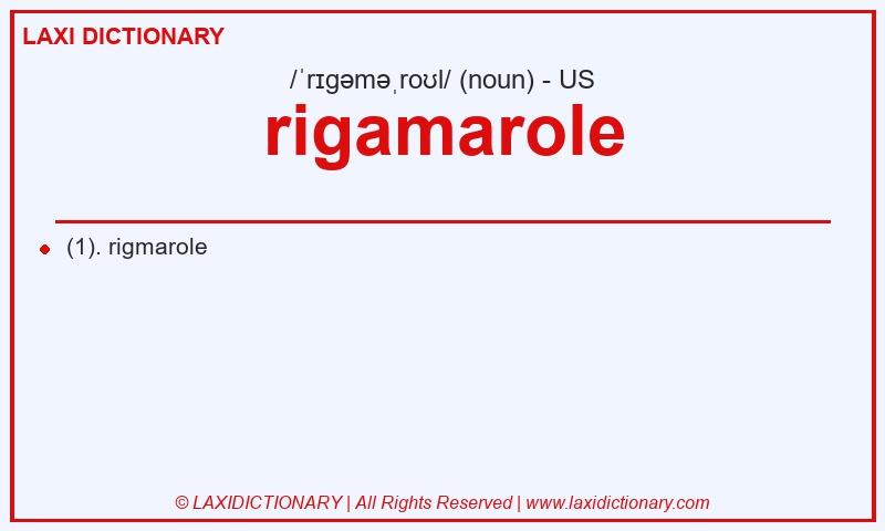 Definition rigamarole in American English