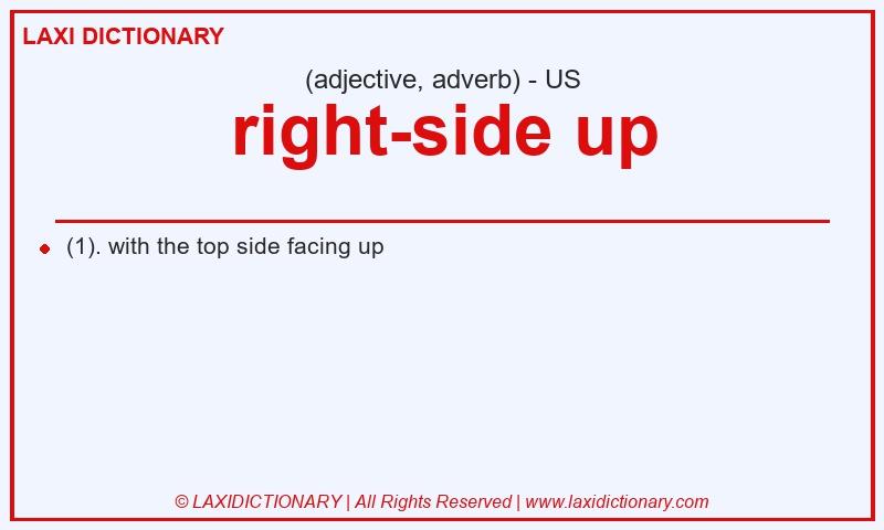 Definition right-side up in American English