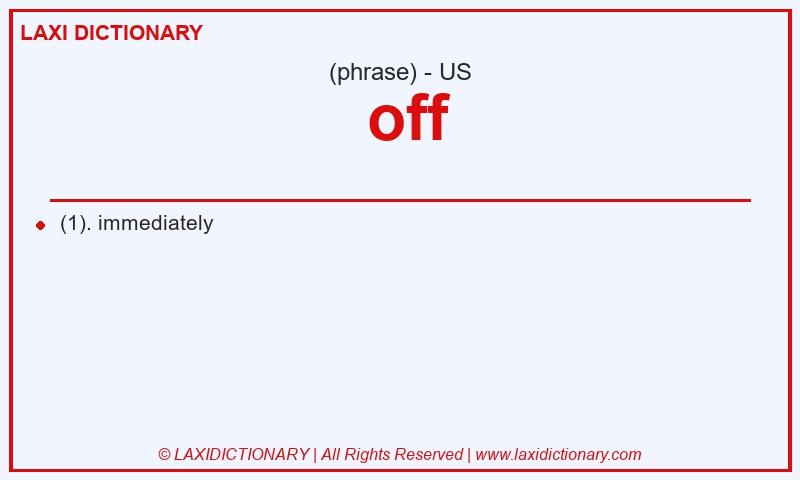 Definition off in American English