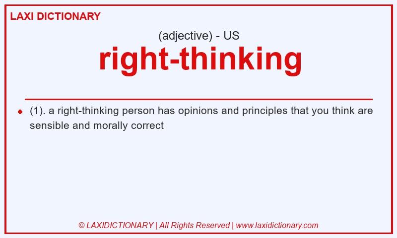 Definition right-thinking in American English