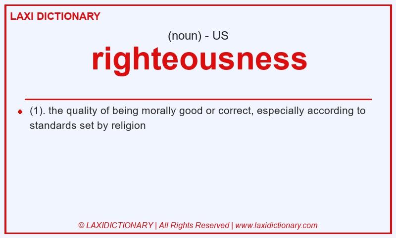 Definition righteousness in American English