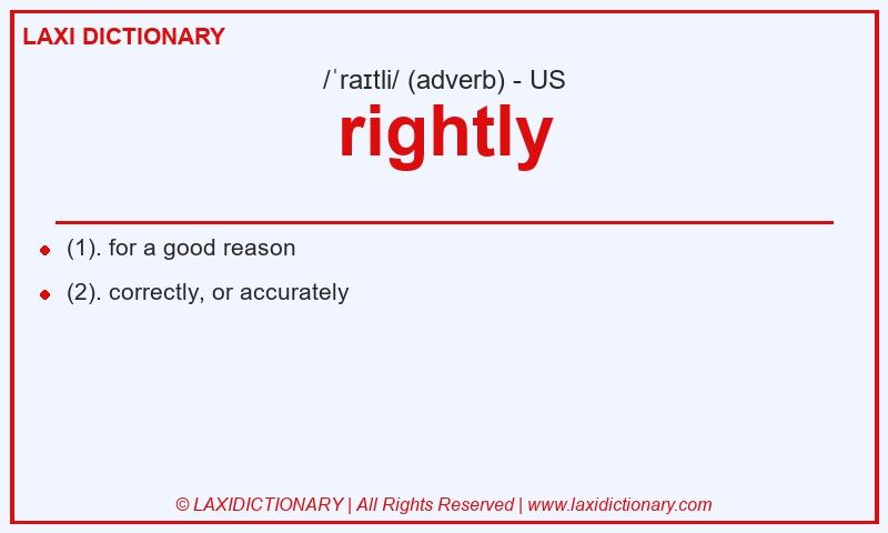 Definition rightly in American English