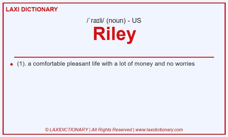 Definition Riley in American English