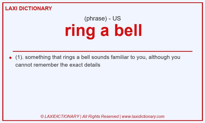 Definition ring a bell in American English