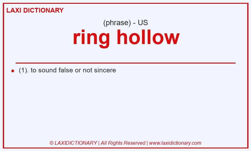 Definition ring hollow in American English