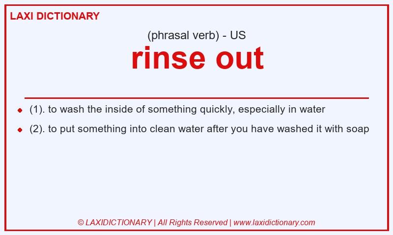 Definition rinse out in American English