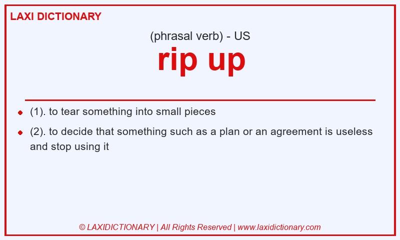 Definition rip up in American English